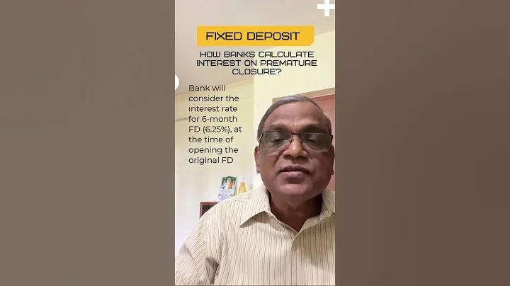 How banks calculate interest on pre-mature closure of fixed deposits?