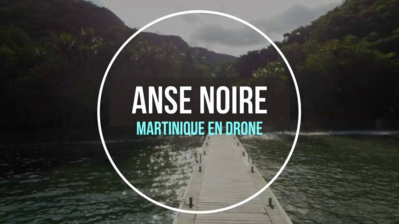 L'Anse Noire (Martinique) en drone