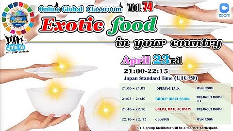 Global Classroom 2022 Vol.74 【Exotic Food in your country】
