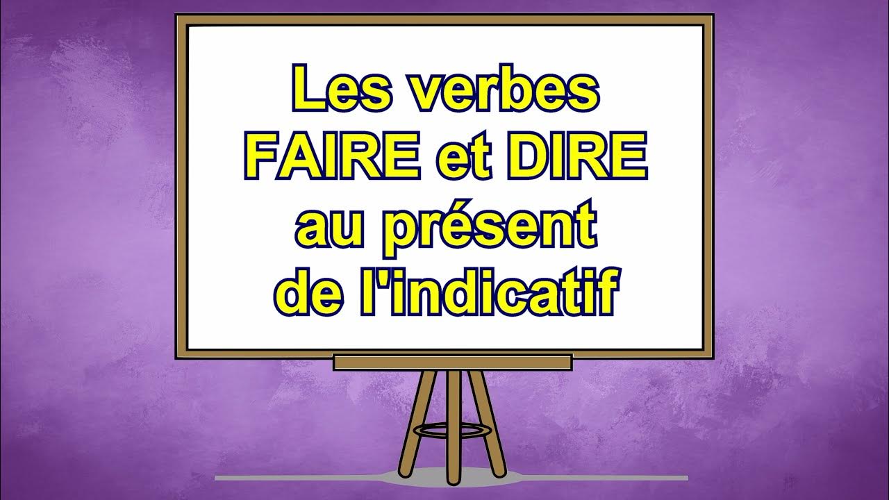Le Verbe Dire Au Présent De L indicatif Les verbes FAIRE et DIRE au présent de l'indicatif. CONJUGAISON EXPRESS.  Niveau CE1. - YouTube