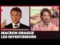 Arnaud demanche  macron drague les investisseurs