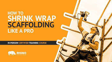 How To Shrink Wrap Scaffolding Like a Pro - IN PERSON CERTIFIED COURSE