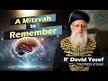 A Mitzvah To Remember Rabbi David Yosef A Mitzvah To Remember Rabbi David Yosef
