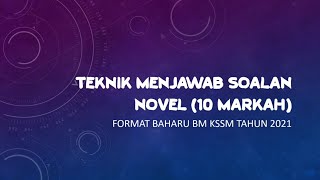 Teknik Menjawab Soalan Novel SPM KSSM (10 markah)