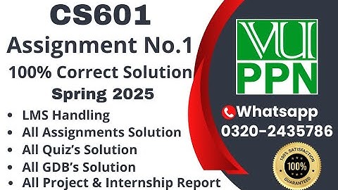 CS601 Assignment 1 100% Correct Solution Spring 2025 cs601 Assignment 1  Solution 2025 #cs601 #vuppn