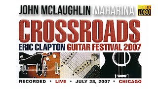 John McLaughlin - Maharina (Crossroads Guitar Festival 2007) - [Remastered to FullHD]