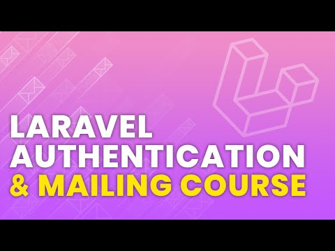 Laravel Authentication & Mailing Crash Course | Laravel Mailing | How To Mail In Laravel