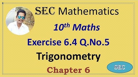 10th Std Maths Chapter 6 Trigonometry Exercise 6.4 Q.No.5 | Tamil |  English