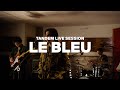 Tandem live session 38   le bleu