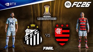 FC 26 - Santos vs. Flamengo Ft. Neymar, - Finale CONMEBOL Libertadores | PC™ [4K60fps]