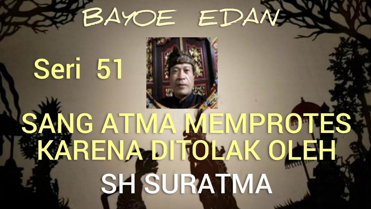 SANG ATMA YG DIKREMASI MEMPROTES PADA SANG SURATMA.