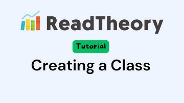 Getting Started With ReadTheory: Creating a Class