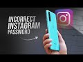 How to Fix Incorrect Password on Instagram Problem on Android (guide)