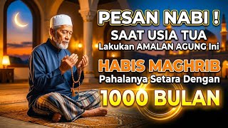 The Prophets Messagein Your Later Years Perform This Deed Between Maghrib U0026 Isha Its Reward 