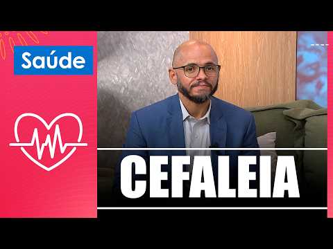 Entenda as causas e tratamentos da cefaleia com o Dr. Adailton Arcanjo – 05/05/26