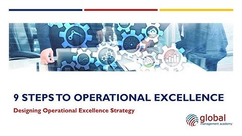 9 Steps to Operational Excellence