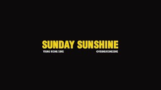 Watch Young Rising Sons Sunday Sunshine video