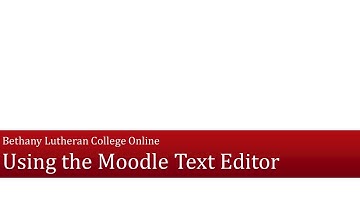 Using the Moodle Text Editor