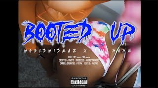 World Wide AZ ft Lil Pape - Booted Up (Official Music Video)