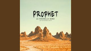 Video thumbnail of "La Rochelle Band - Prophet"