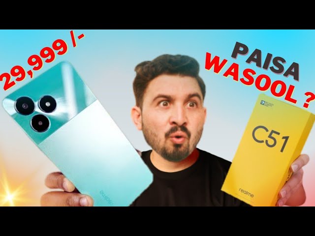 Realme C51 Only In Rs 30,000, Realme C51 Unboxing and Review