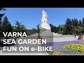 Varna Sea Garden in e-bike (part 2)