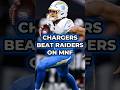 Chargers Beat Raiders 20-9 On Monday Night Football #nfl #shorts #nflnews