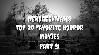 Nerdgeekman’s Top 20 Favorite Horror Movies (Part 3)