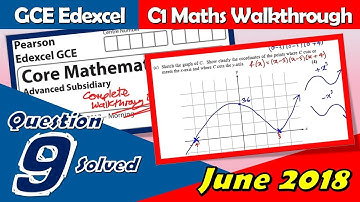 Edexcel GCE Maths | C1 June 2018 | Question 9 Walkthrough (Functions & Cubic Curves)