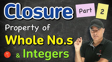 Closure property (Part 2-Whole Nos. & Integers) explained - Middle school Math ( हिंदी / Hinglish)