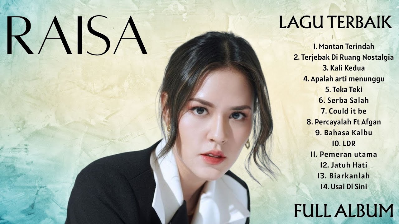 KUMPULAN LAGU RAISA - full album tanpa iklan