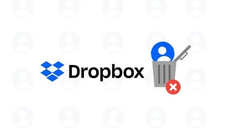 How to Delete a Dropbox account