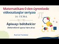 14. Ápiwayı bólshekler | Qosiw hám aliw