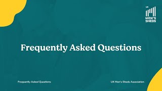 UKMSA FAQ by UK Mens Sheds Association 103 views 2 months ago 3 minutes, 33 seconds