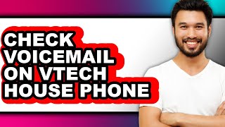How to Check Voicemail on Vtech House Phone (updated)