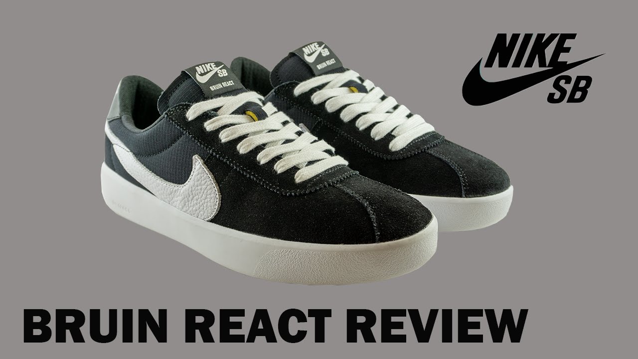 Nike SB Bruin React Review