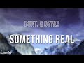 BUNT Deyaz Something Real Lyrics mp3