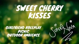 ASMR Cherry laced kisses [Girlfriend Roleplay] [F4A] [picnic] [summer ambience] screenshot 2