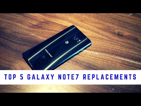 Top 5 Galaxy Note 7 Replacements!