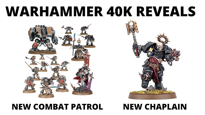 New Combat Patrol Box Set + New Chaplain Miniature - Warhammer 40K Reveals!