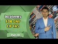 Detail Video on Incoterms FOB CNF CIF FAS | Free on Board, Cost and Freight By Paresh Solanki