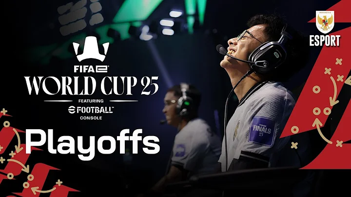 LIVE! FIFAe World Cup 25™ ft. eFootball Console - Day 3 – Playoffs