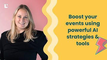 Boost your events using powerful AI strategies & tools