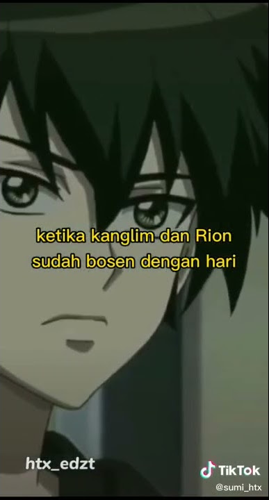 ketika kanglim dan rion sufah bosan dengan hari