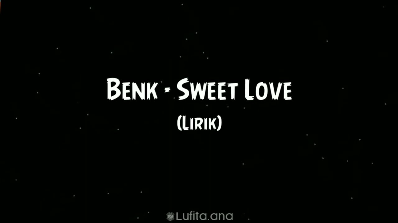 Kau Permaisuri Dalam Mimpiku Kau Bidadari Difikiranku || Benk - Sweet Love