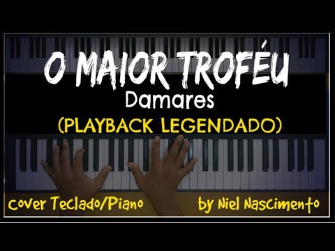 🎤-🎹-o-maior-troféu-(playback-legendado-no-piano)-damares,-by-niel-nascimento
