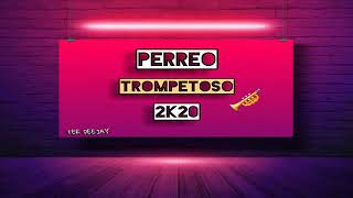 PERREO TROMPETOSO (2K20) - Fer Deejay