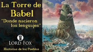 La torre de Babel “Donde nacieron los lenguajes”