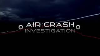 Air Crash Investigation - OST #15