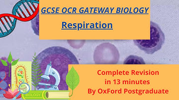 GCSE OCR Biology Respiration  Complete Revision in 10 Min | OCR Gateway